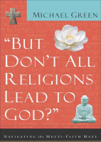 But Don t All Religions Lead to God - Michael Green (4).pdf